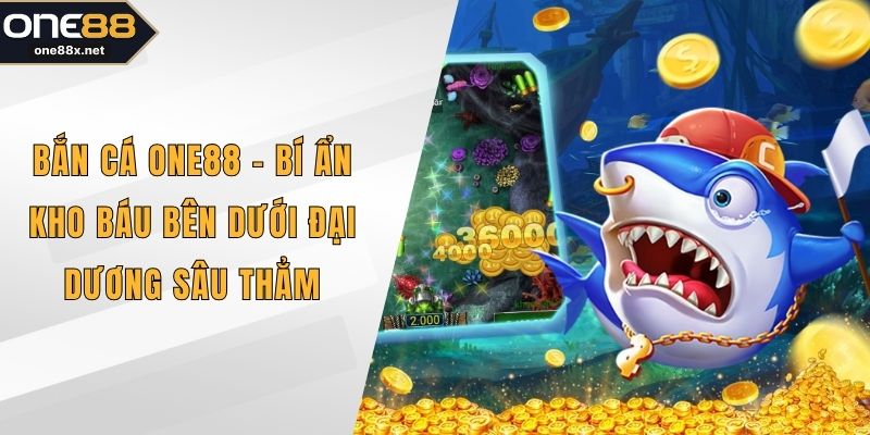 Bắn cá One88
