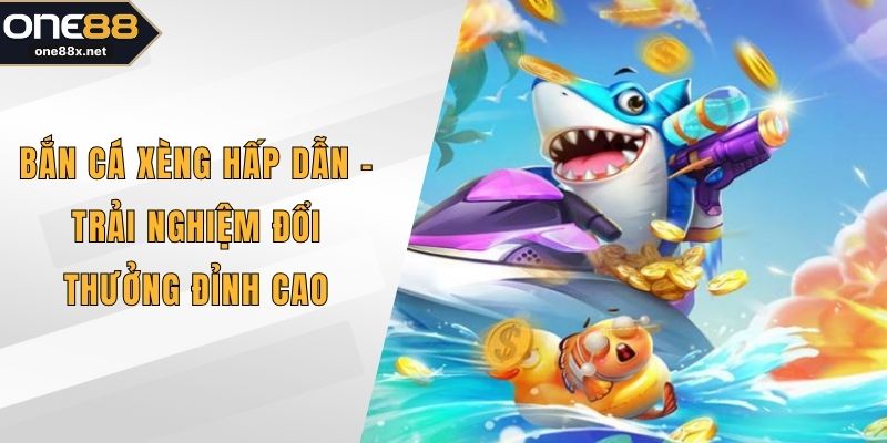 Bắn cá xèng